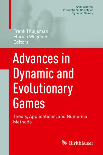 Advances in Dynamic and Evolutionary Games