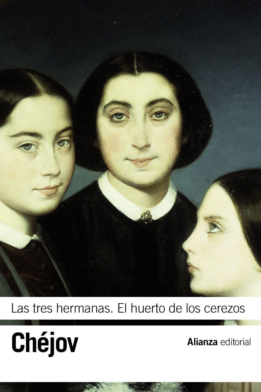 Las tres hermanas ; El huerto de los cerezos