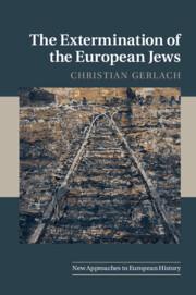 The Extermination of the European Jews