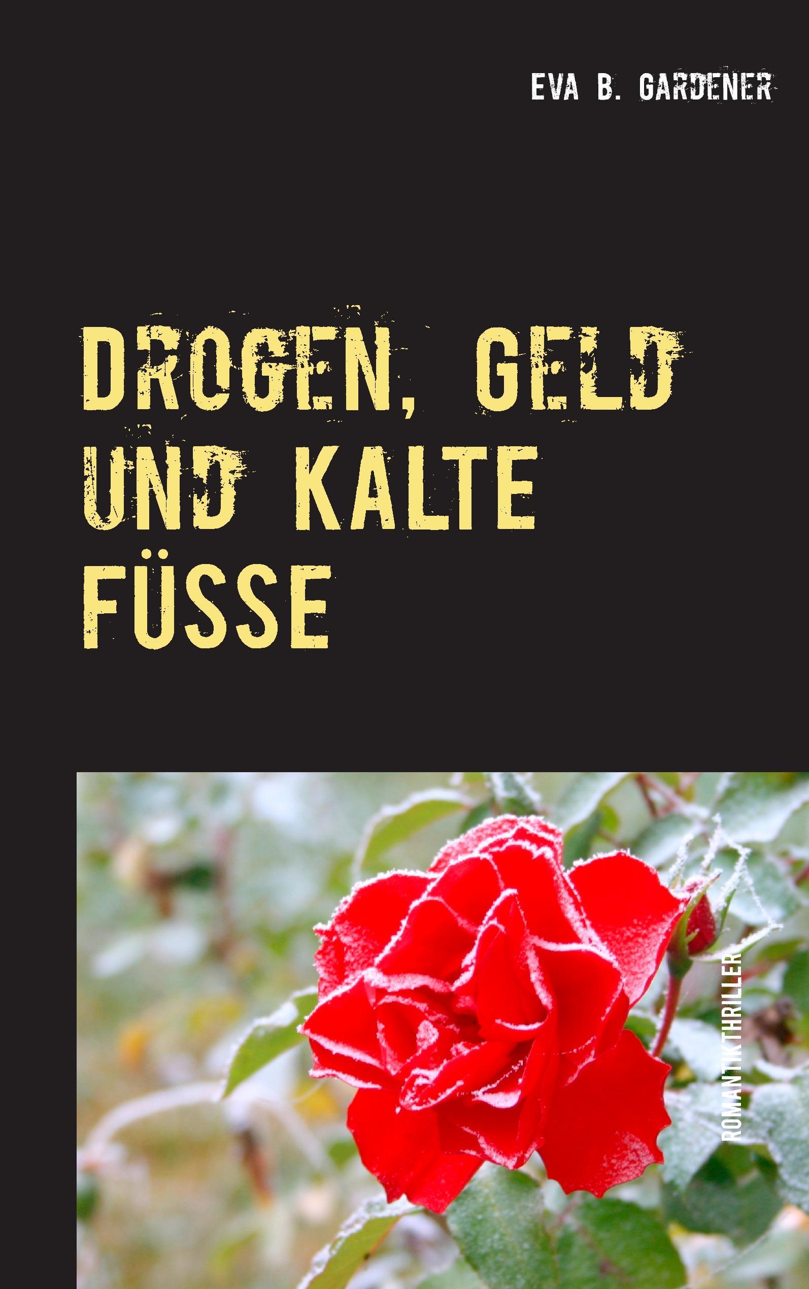 Drogen, Geld und kalte Füße