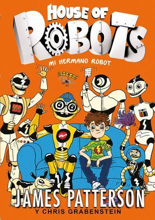 House of robots 1. Mi hermano robot