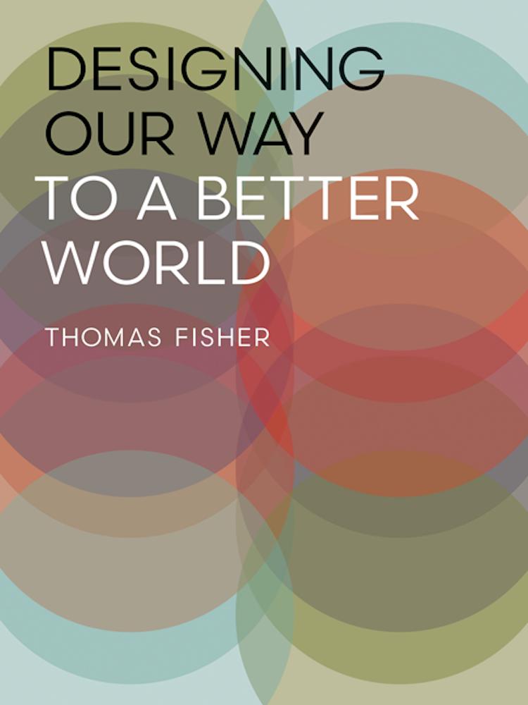 Designing Our Way to a Better World