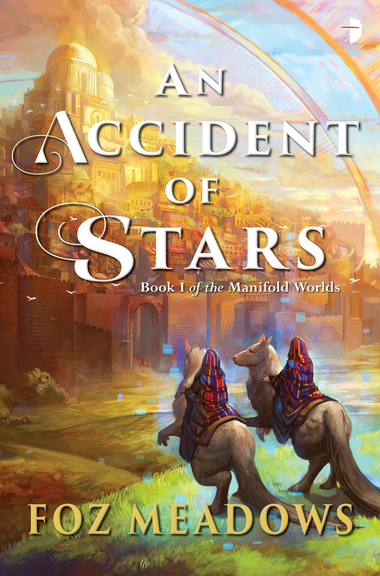 An Accident of Stars: Book I in the Manifold Worlds Series