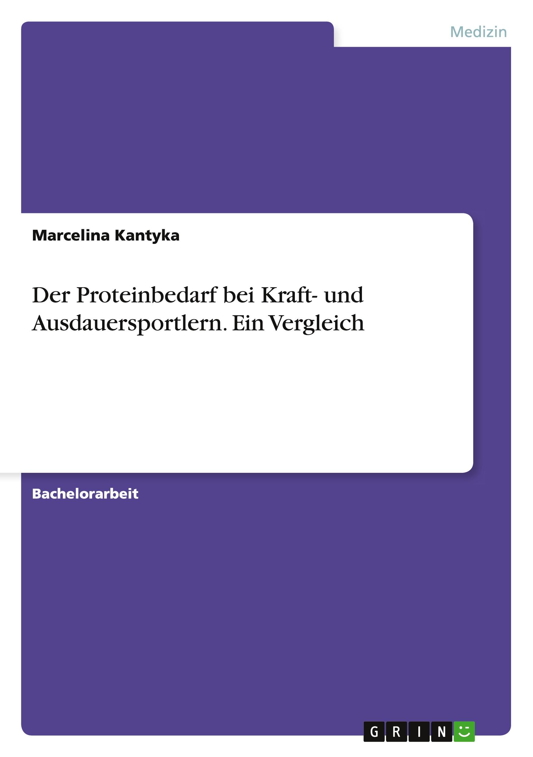 Der Proteinbedarf bei Kraft- und Ausdauersportlern. Ein Vergleich