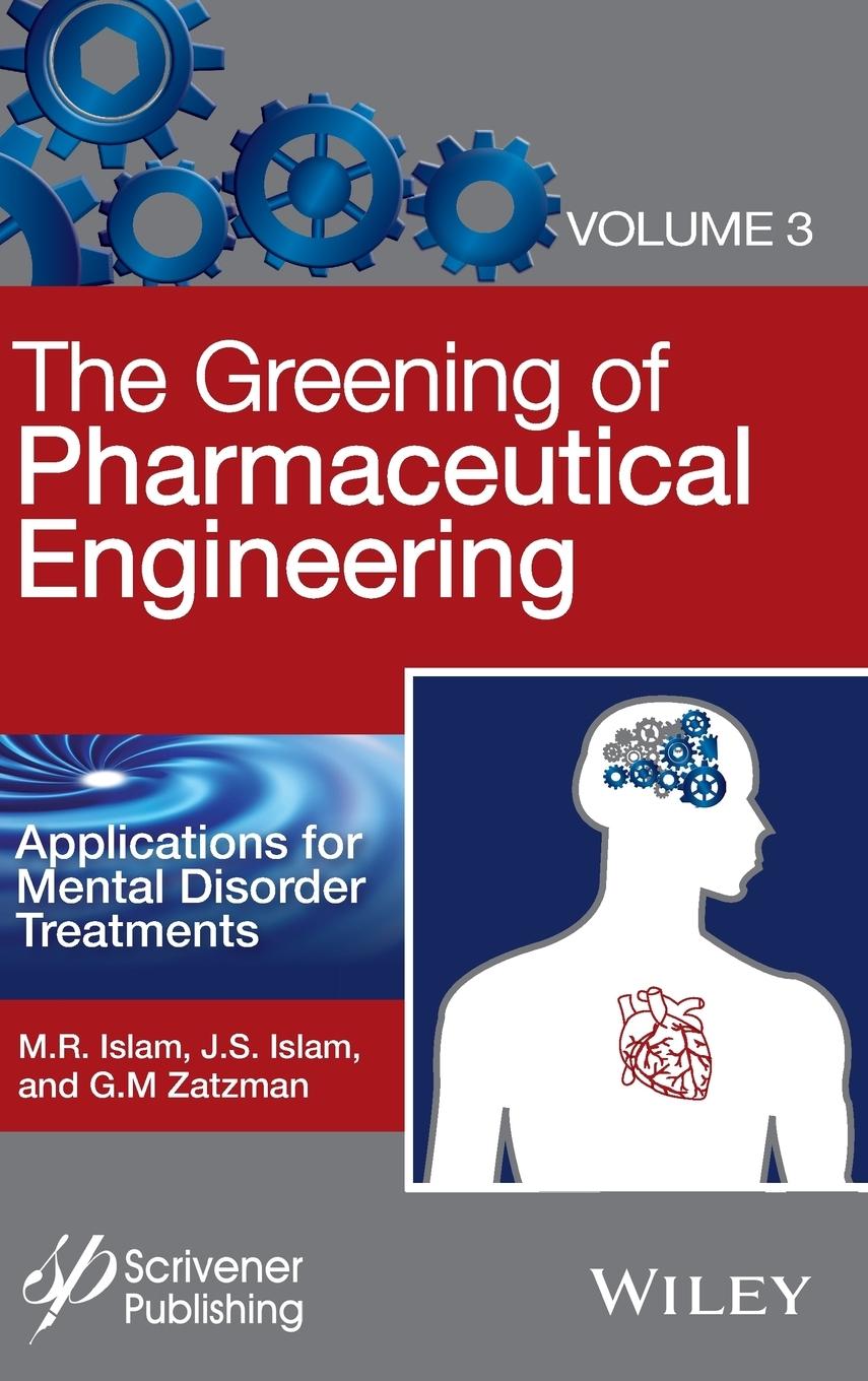 The Greening of Pharmaceutical Engineering, Applications for Mental Disorder Treatments