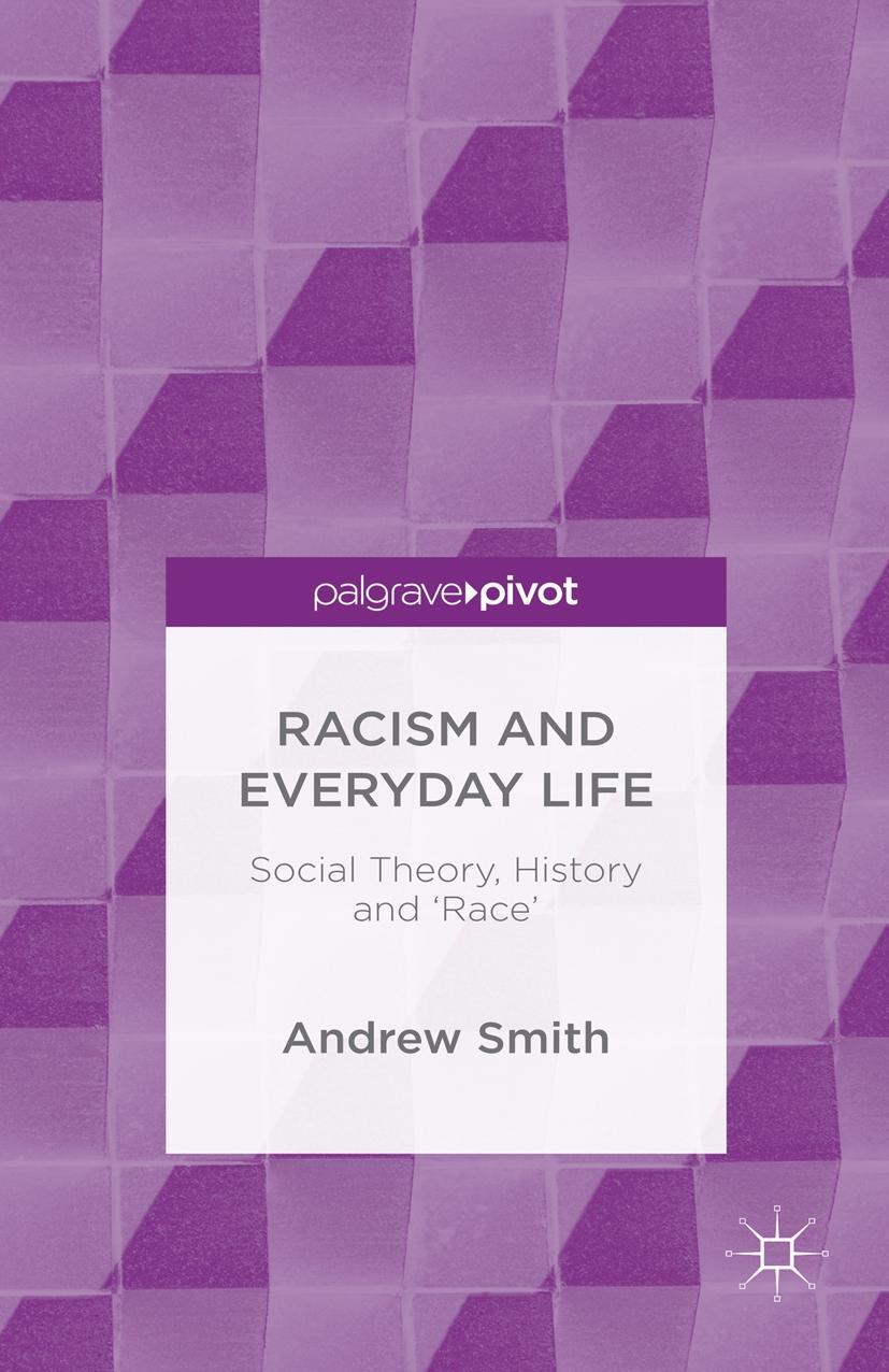 Racism and Everyday Life