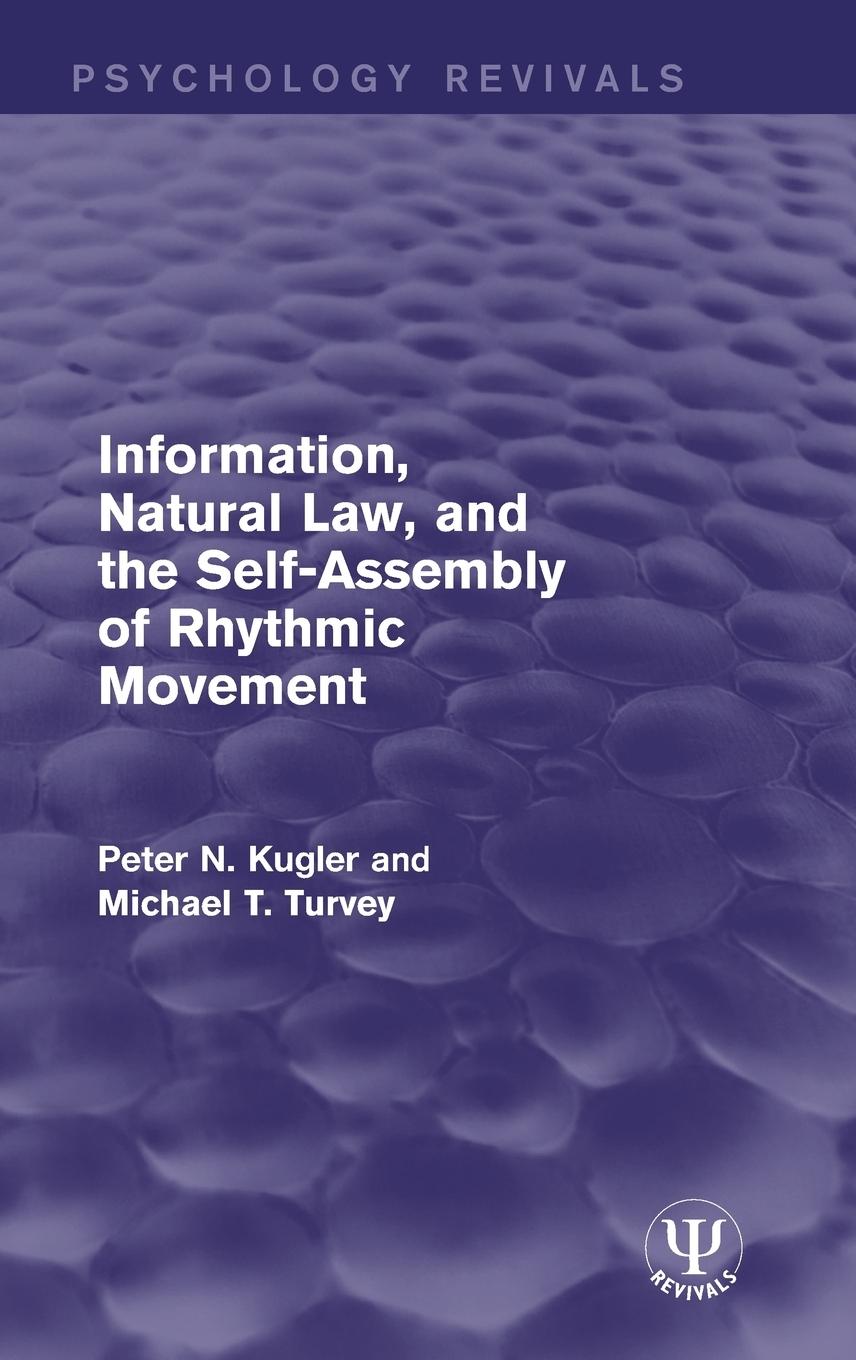 Information, Natural Law, and the Self-Assembly of Rhythmic Movement