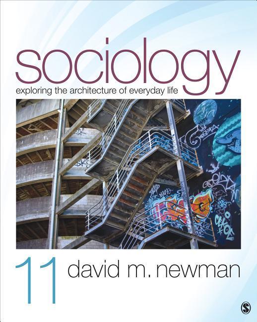 Sociology: Exploring the Architecture of Everyday Life