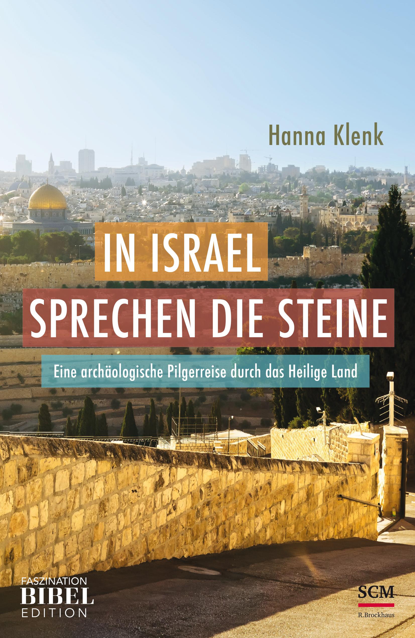 In Israel sprechen die Steine