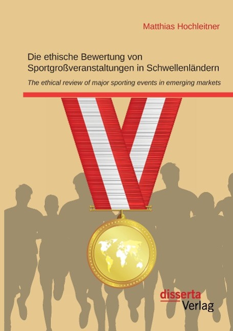 Die ethische Bewertung von Sportgroßveranstaltungen in Schwellenländern