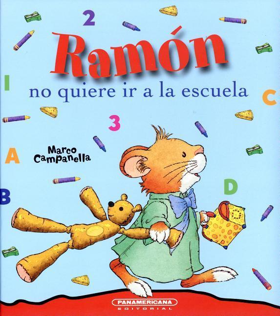 Ramon No Quiere IR a la Escuela