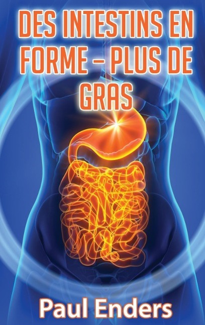 Des intestins en forme ¿ plus de gras