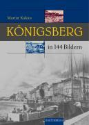 Königsberg in 144 Bildern