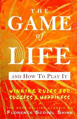 The Game of Life And How To Play It