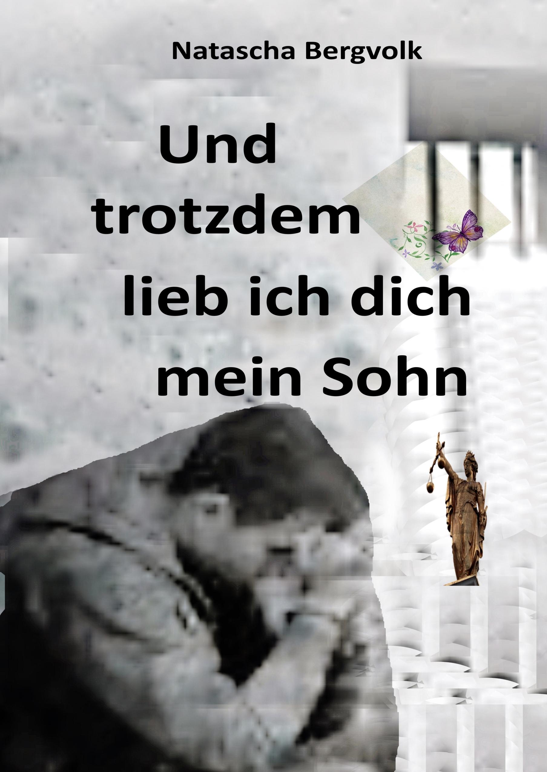 Und trotzdem liebe ich dich, mein Sohn