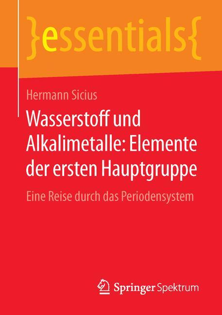 Wasserstoff und Alkalimetalle: Elemente der ersten Hauptgruppe