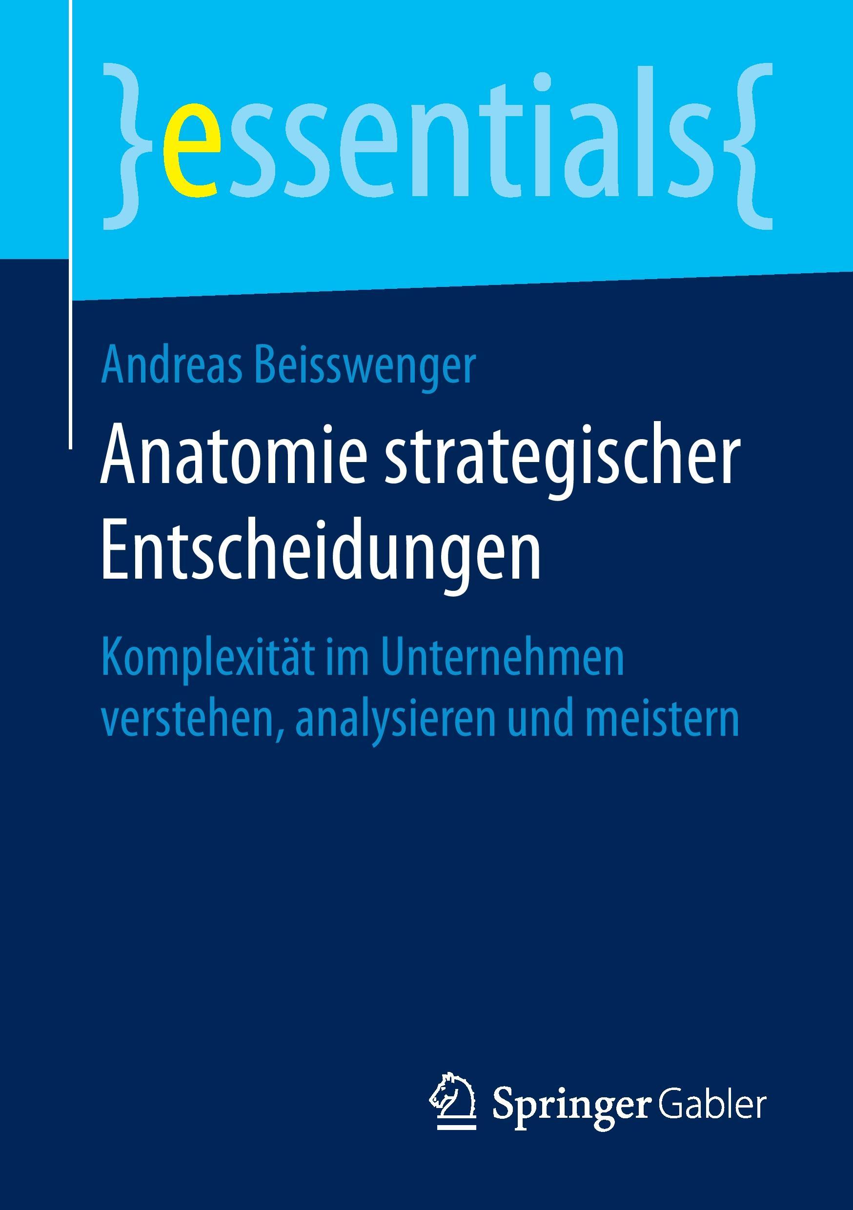 Anatomie strategischer Entscheidungen