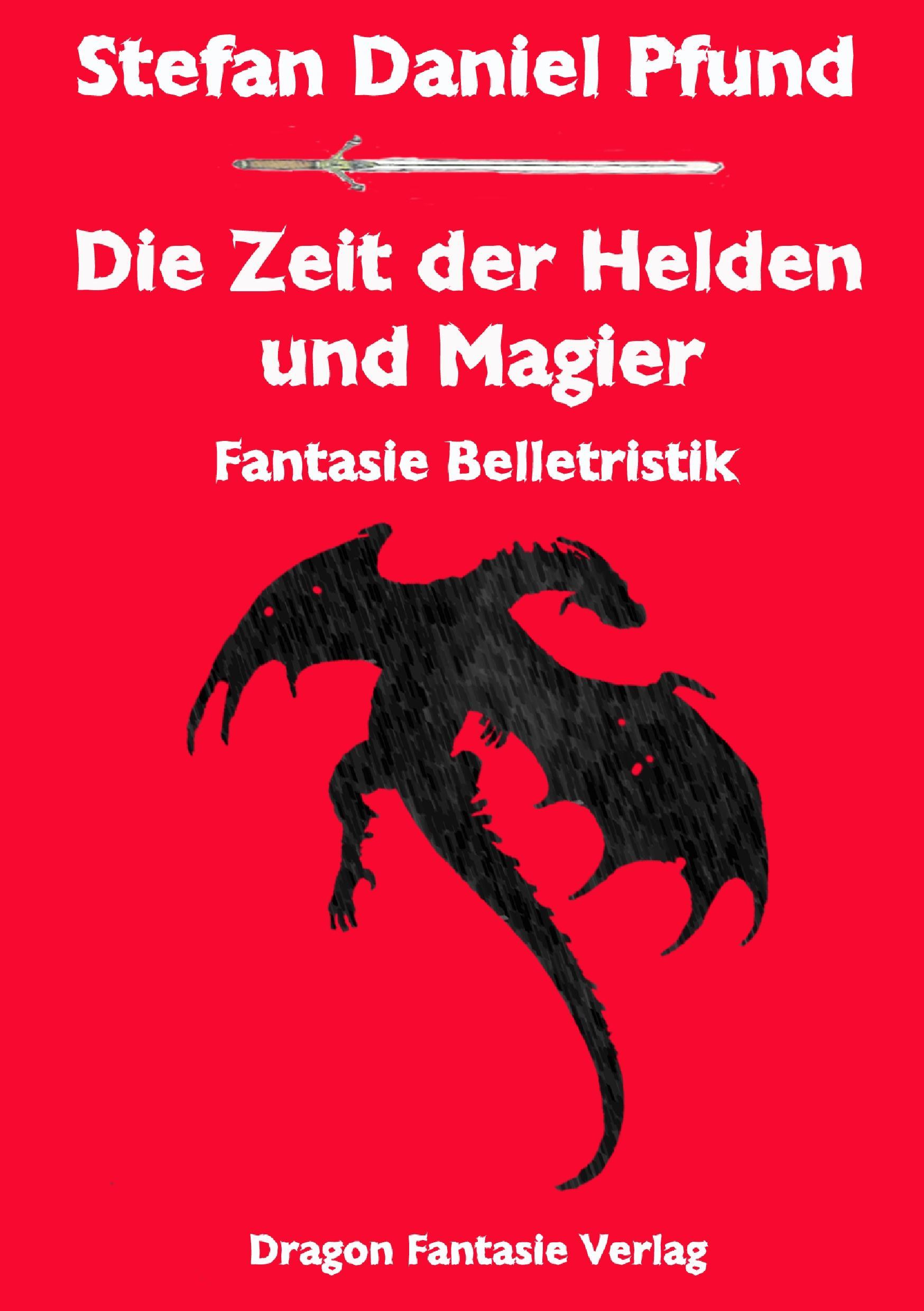 Die Zeit der Helden und Magier