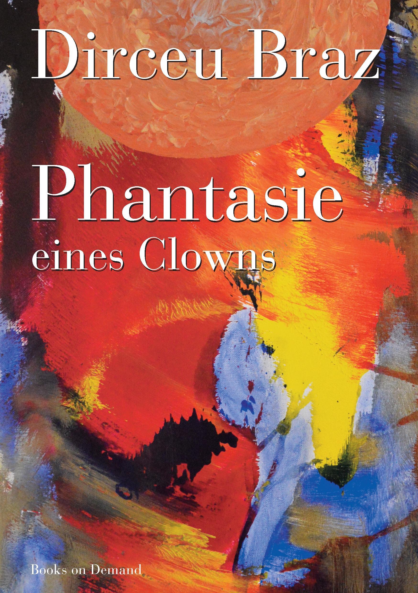 Phantasie eines Clowns