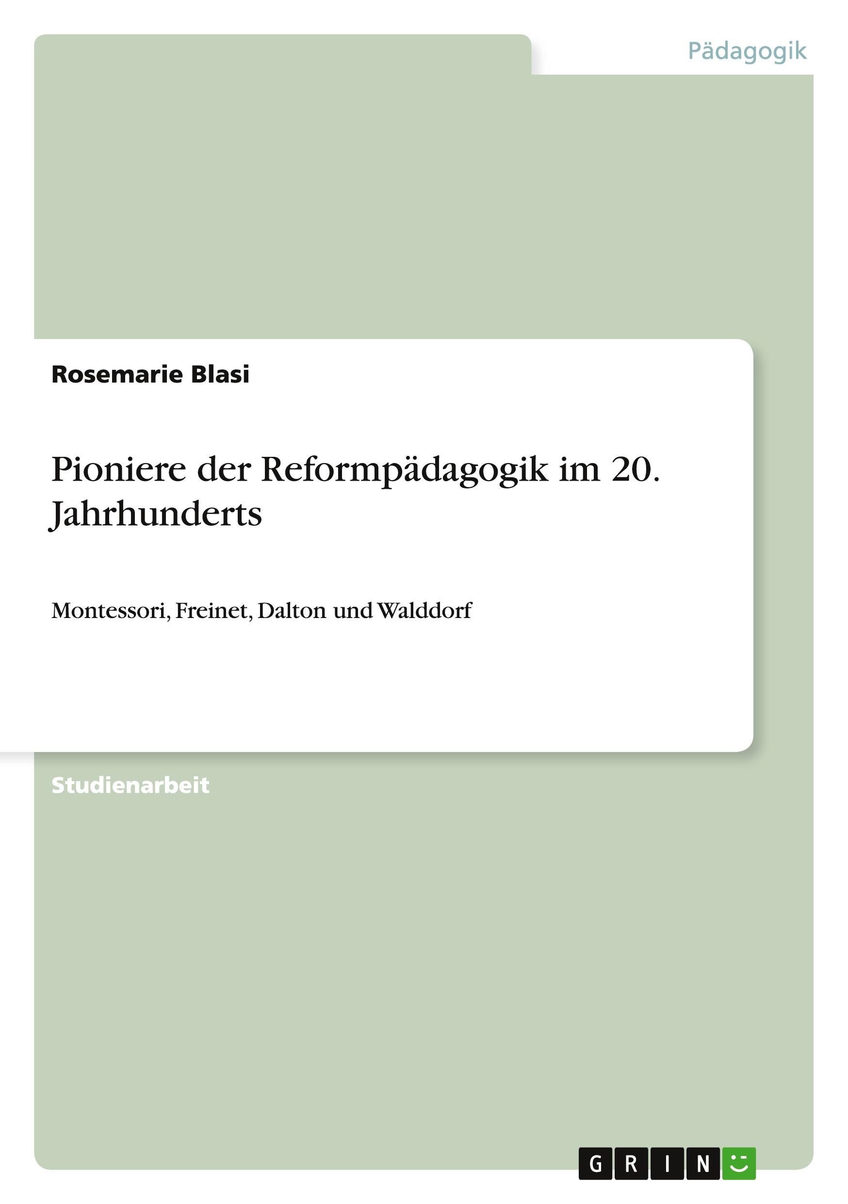 Pioniere der Reformpädagogik im 20. Jahrhunderts