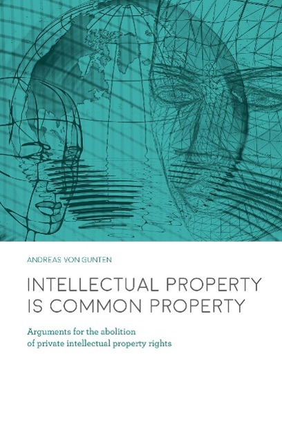 Intellectual Property is Common Property