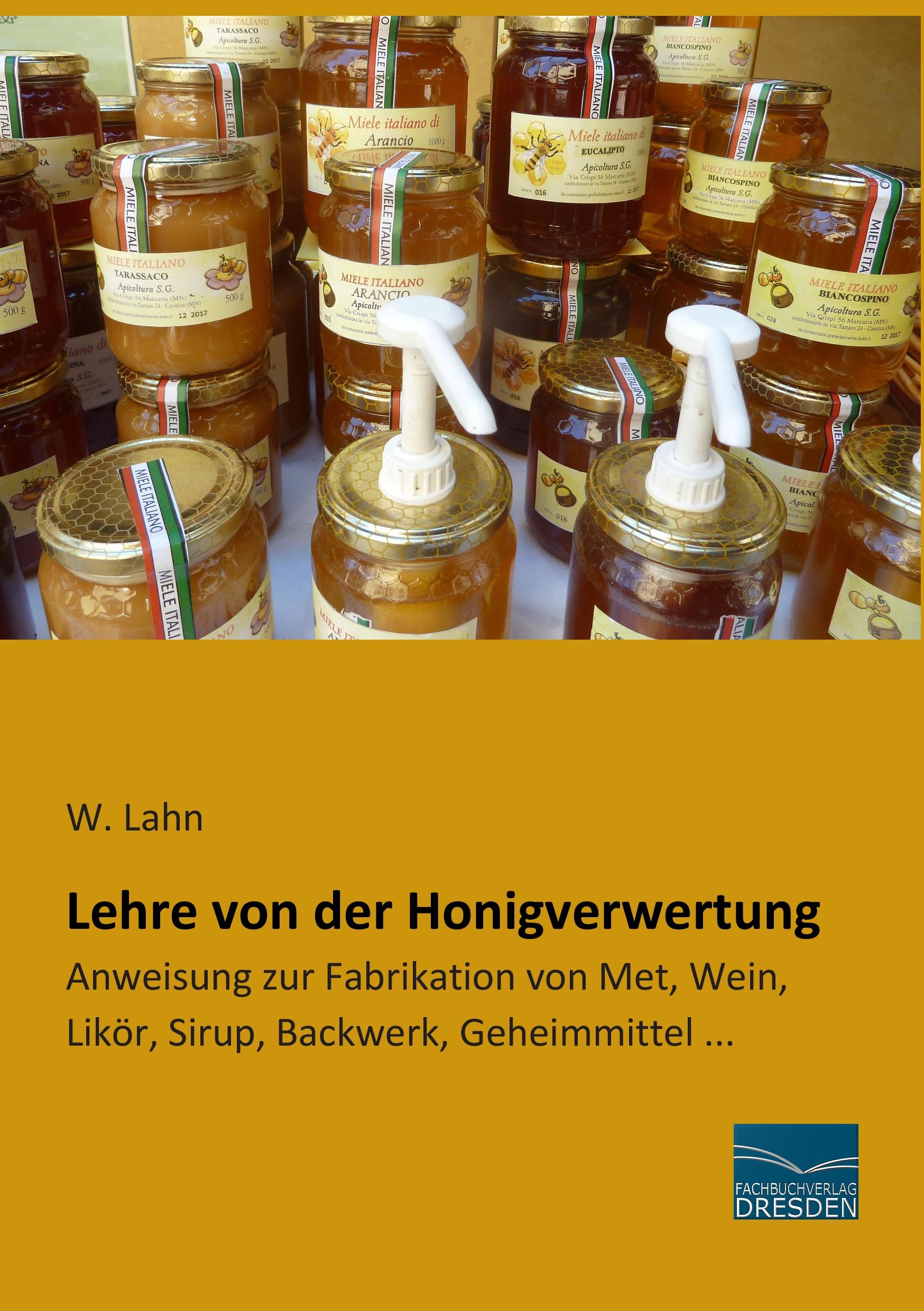 Lehre von der Honigverwertung