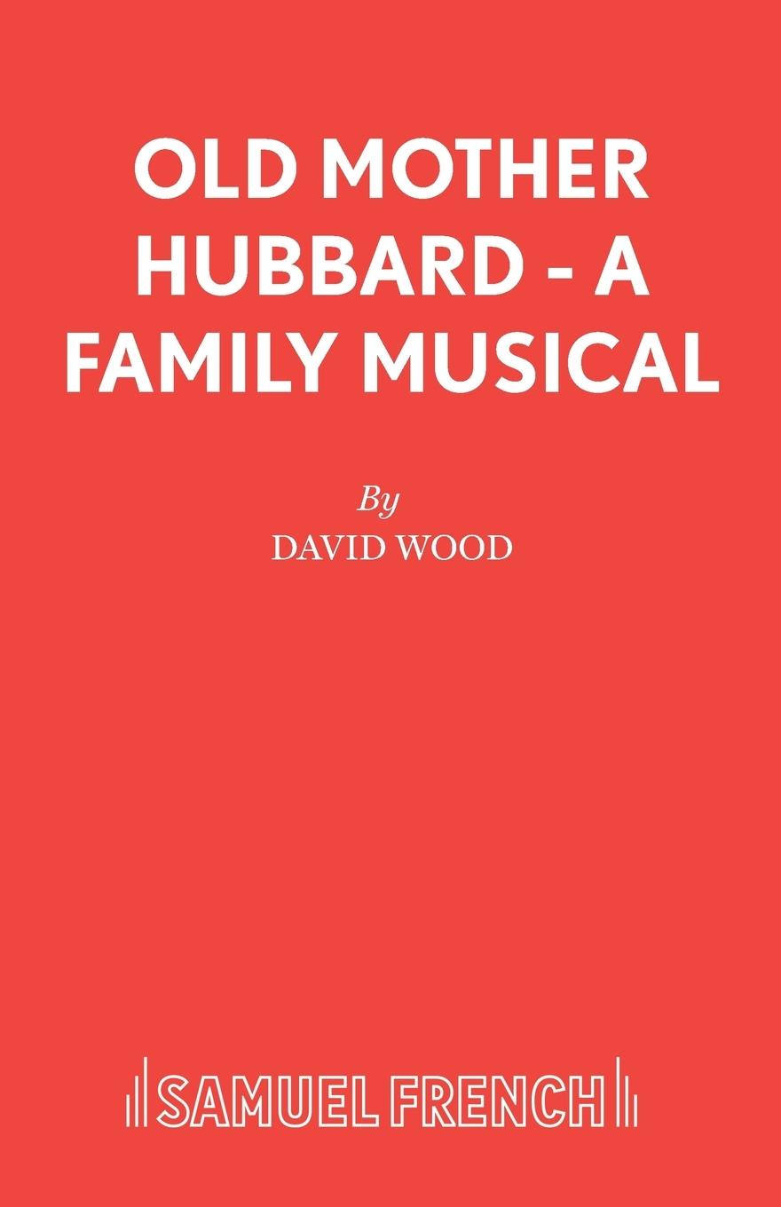 Old Mother Hubbard - A Family Musical