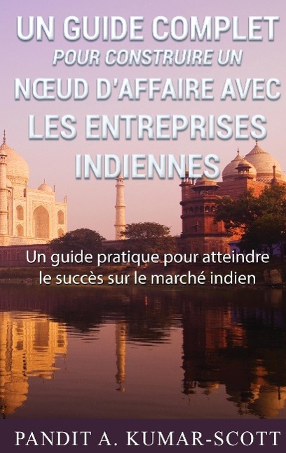 Guide complet pour construire un n¿ud d¿affaire avec les entreprises indiennes