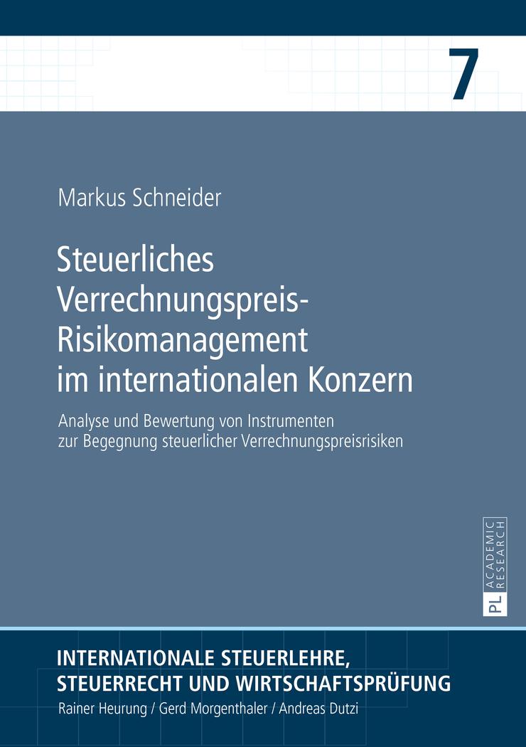 Steuerliches Verrechnungspreis-Risikomanagement im internationalen Konzern