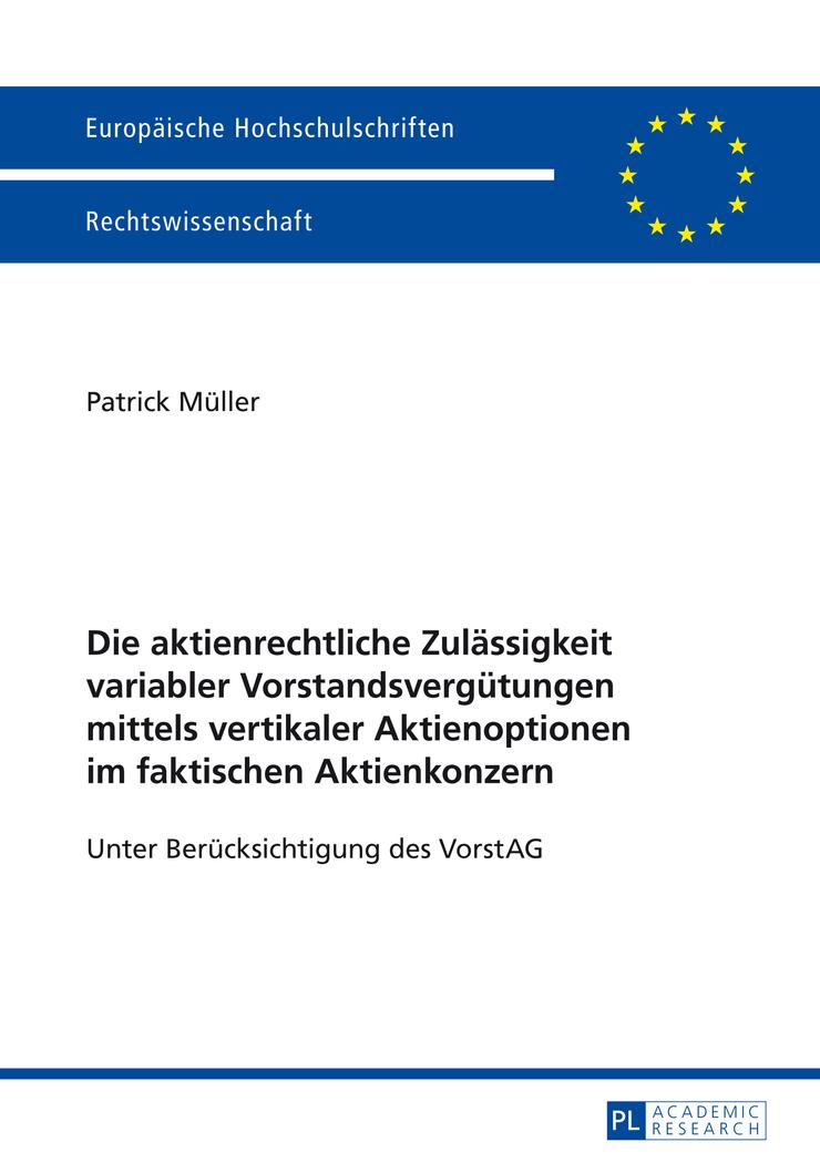 Die aktienrechtliche Zulässigkeit variabler Vorstandsvergütungen mittels vertikaler Aktienoptionen im faktischen Aktienkonzern