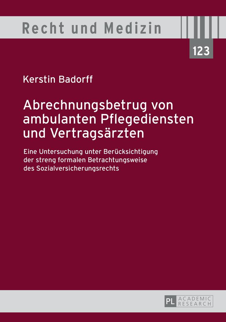 Abrechnungsbetrug von ambulanten Pflegediensten und Vertragsärzten