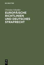 Europäische Richtlinien und deutsches Strafrecht