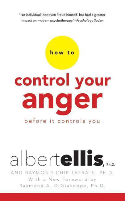 How to Control Your Anger Before It Controls You