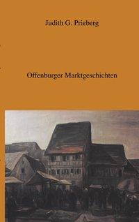 Offenburger Marktgeschichten