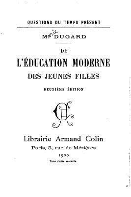 De l'éducation moderne des jeunes filles