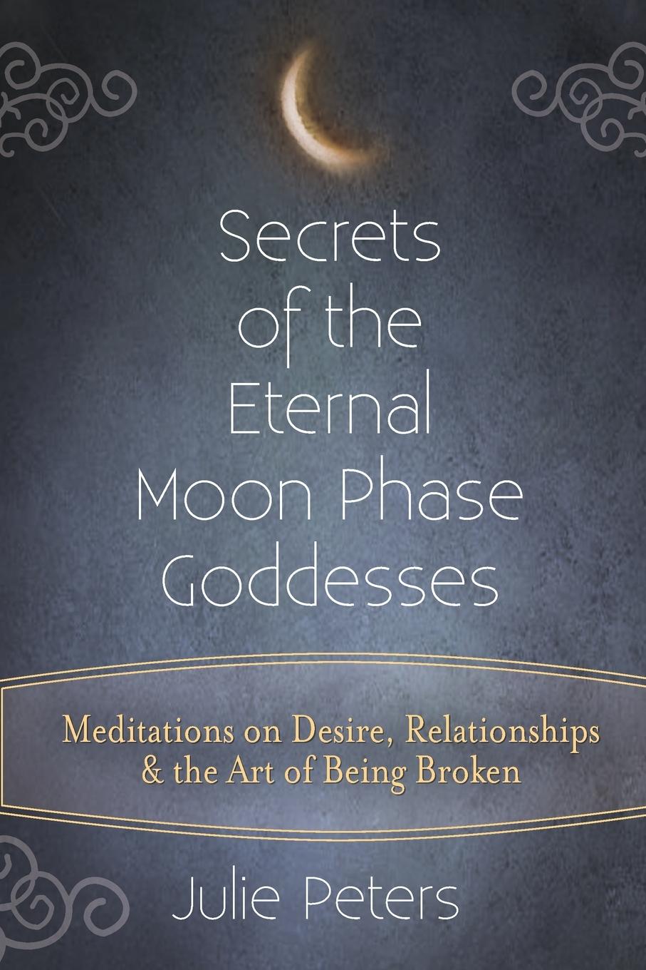 Secrets of the Eternal Moon Phase Goddesses