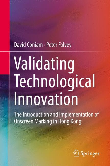 Validating Technological Innovation