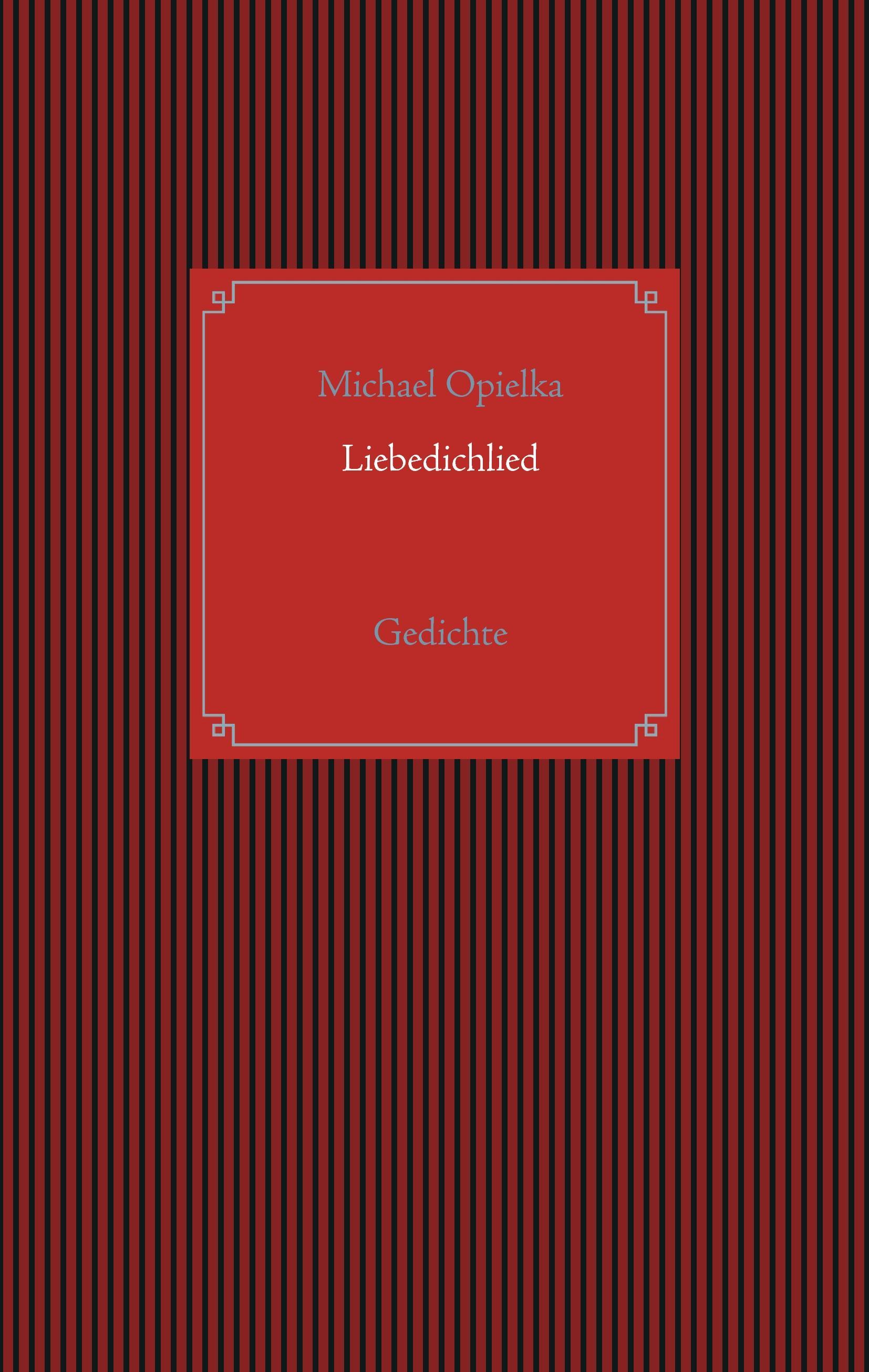 Liebedichlied