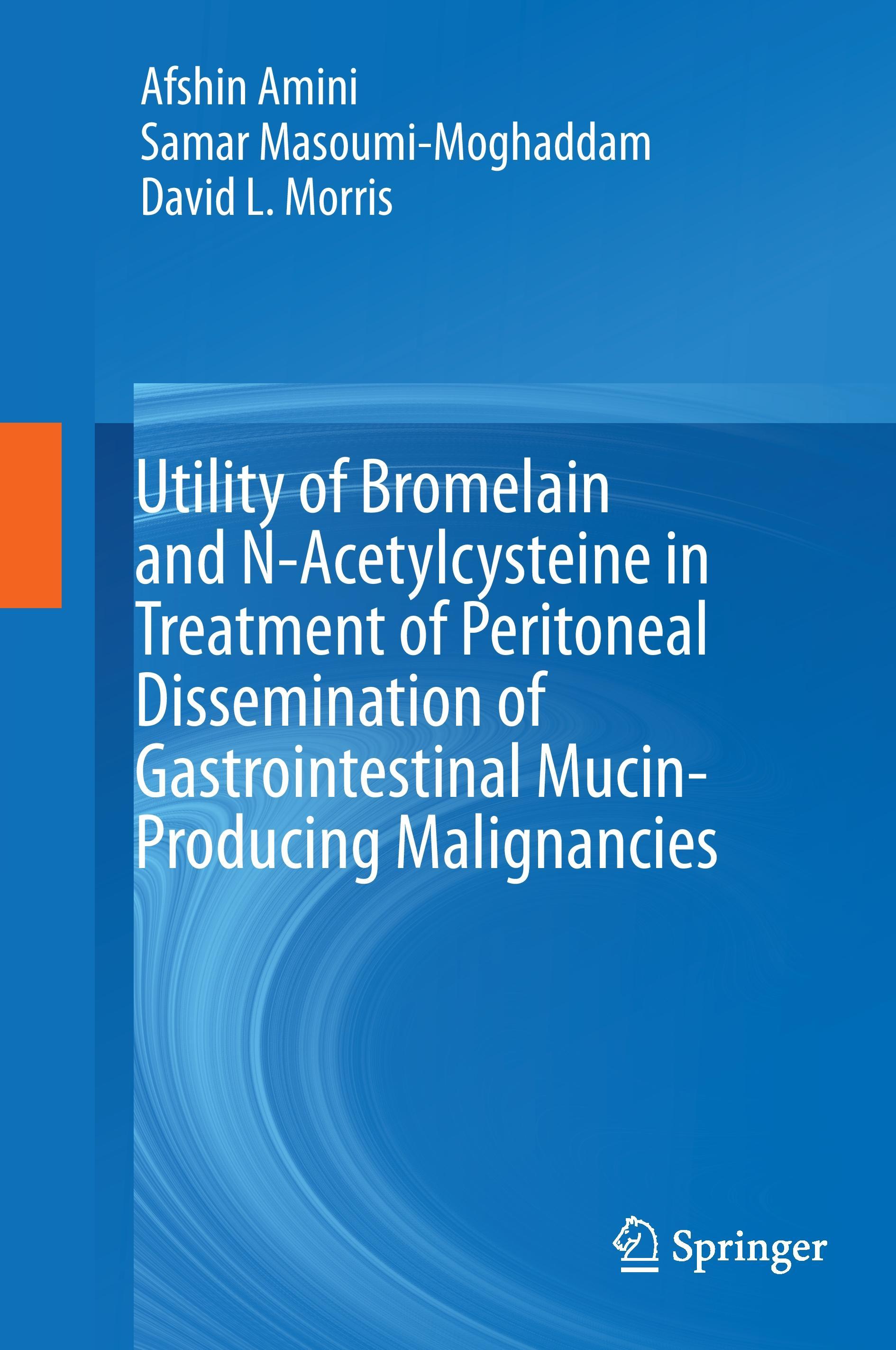 Utility of Bromelain and N-Acetylcysteine in Treatment of Peritoneal Dissemination of Gastrointestinal Mucin-Producing Malignancies