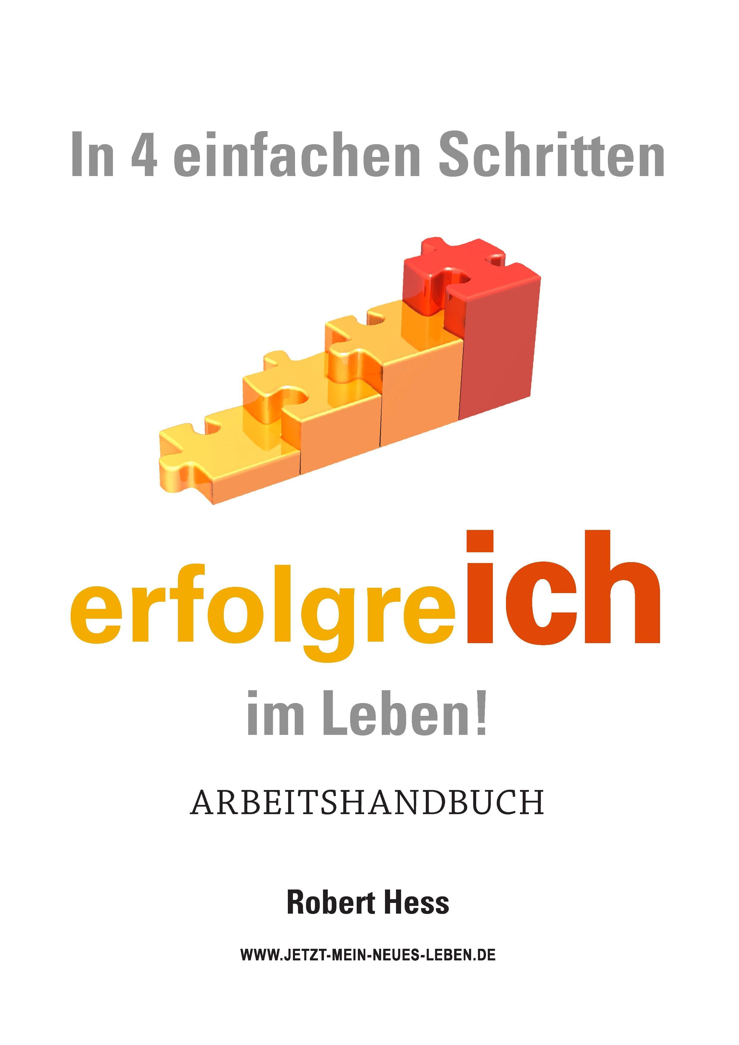 In 4 einfachen Schritten erfolgreICH im Leben !