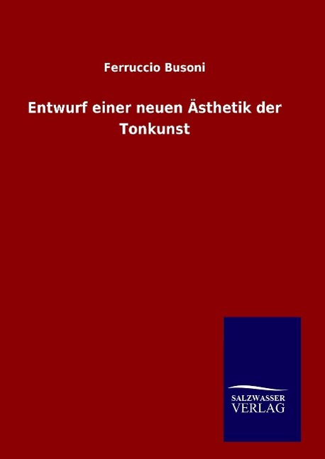 Entwurf einer neuen Ästhetik der Tonkunst