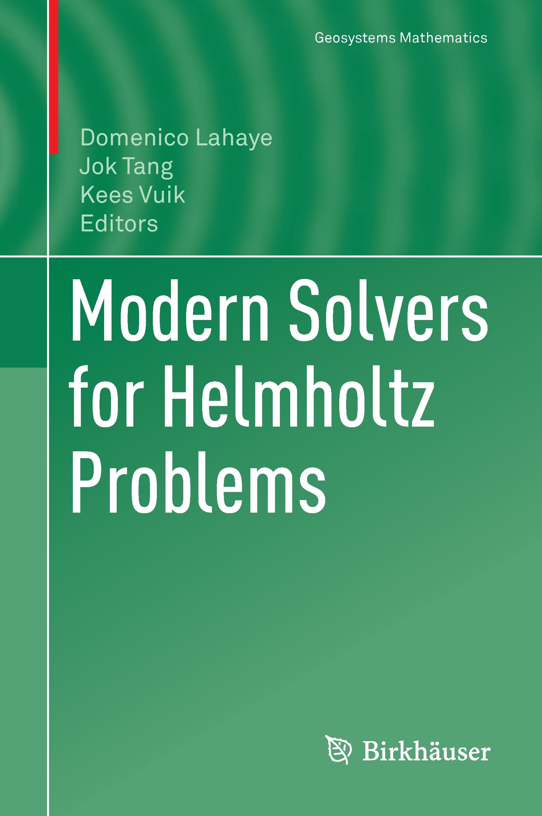 Modern Solvers for Helmholtz Problems