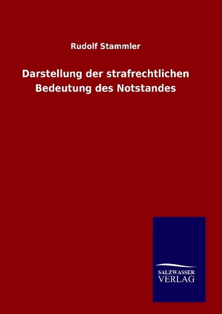 Darstellung der strafrechtlichen Bedeutung des Notstandes