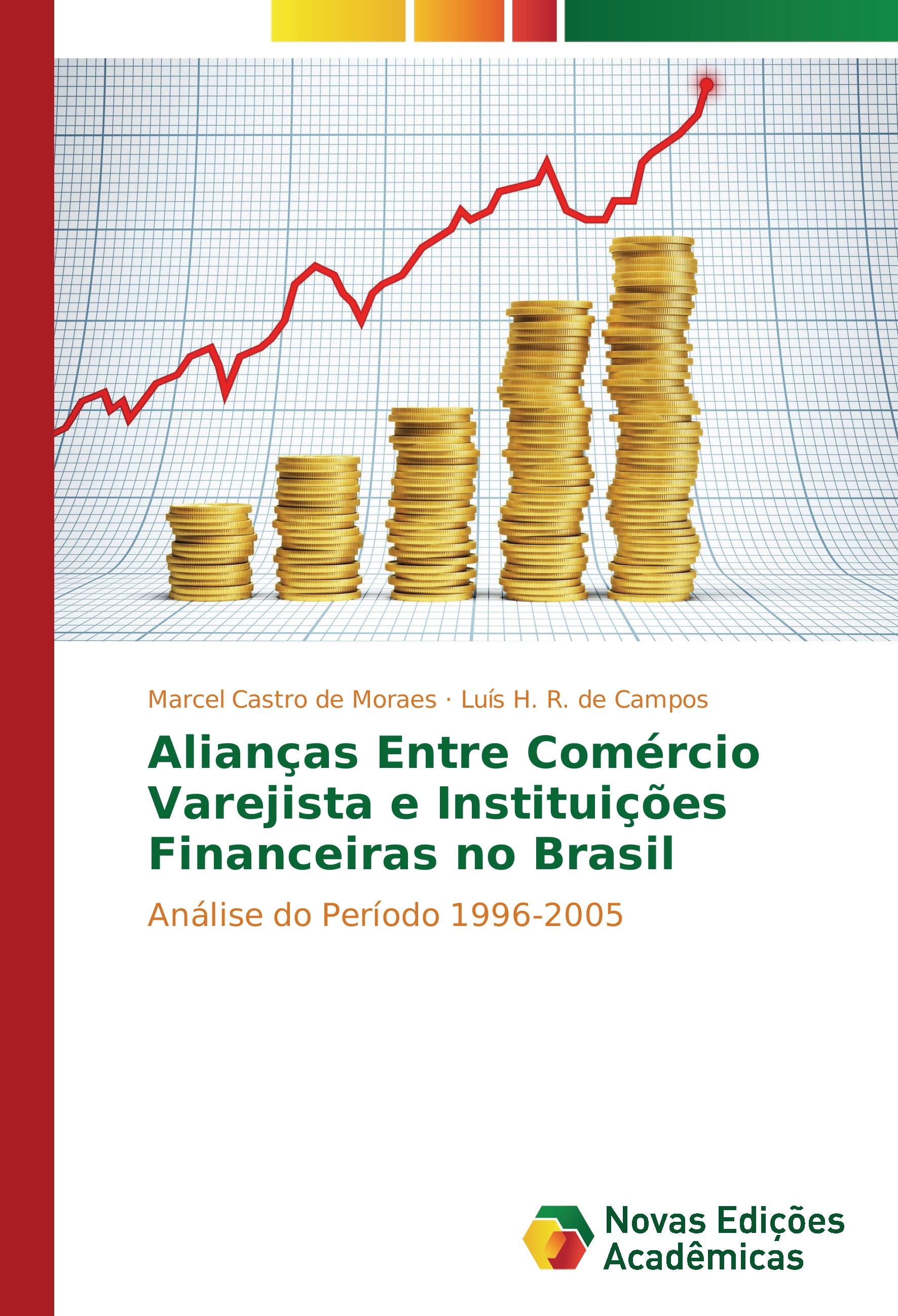 Alianças Entre Comércio Varejista e Instituições Financeiras no Brasil