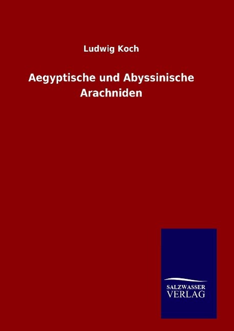 Aegyptische und Abyssinische Arachniden