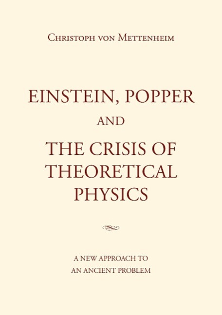 Einstein, Popper and the Crisis  of theoretical Physics