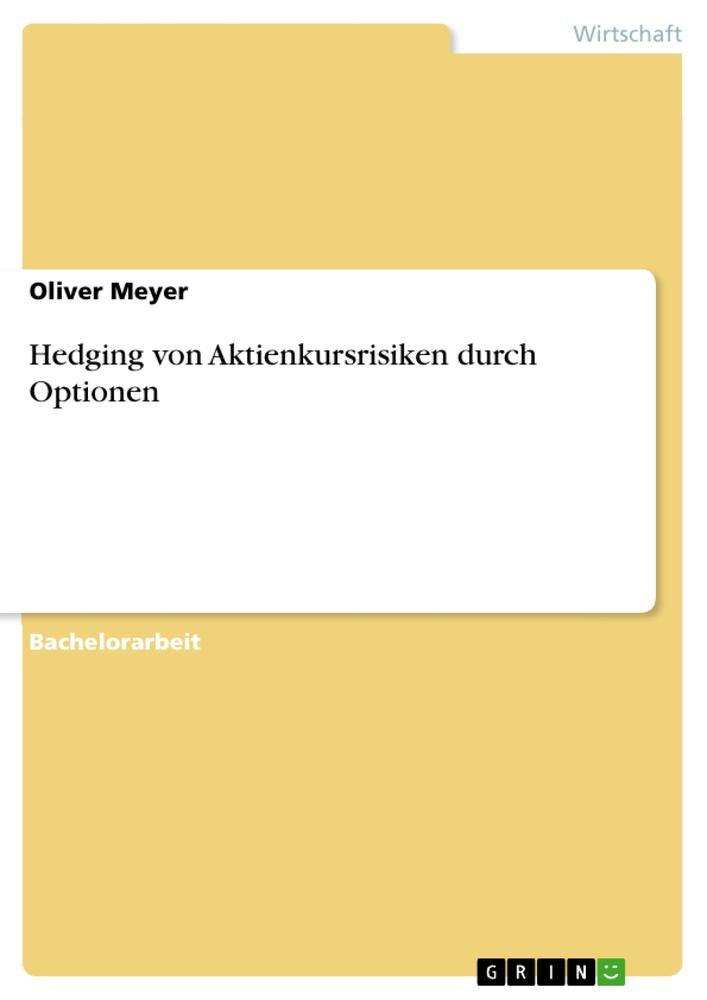 Hedging von Aktienkursrisiken durch Optionen