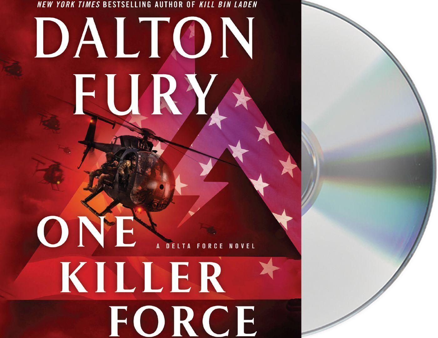 One Killer Force: A Delta Force Novel