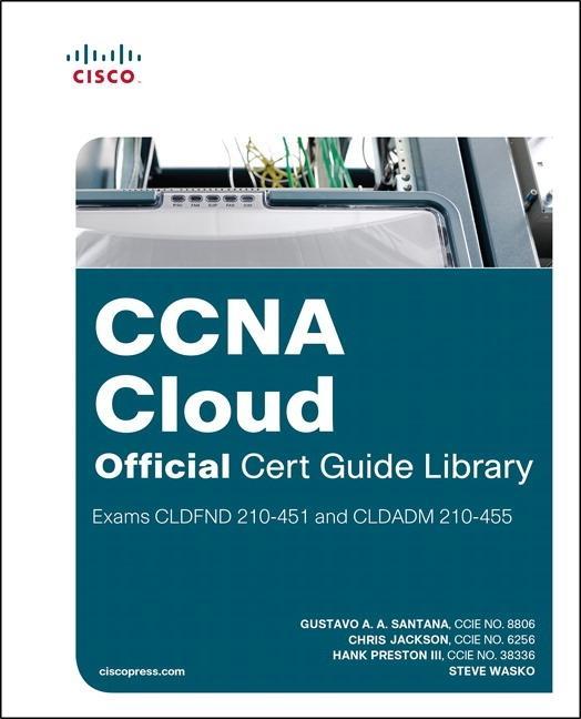 CCNA Cloud Official Cert Guide Library (Exams Cldfnd 210-451 and Cldadm 210-455)