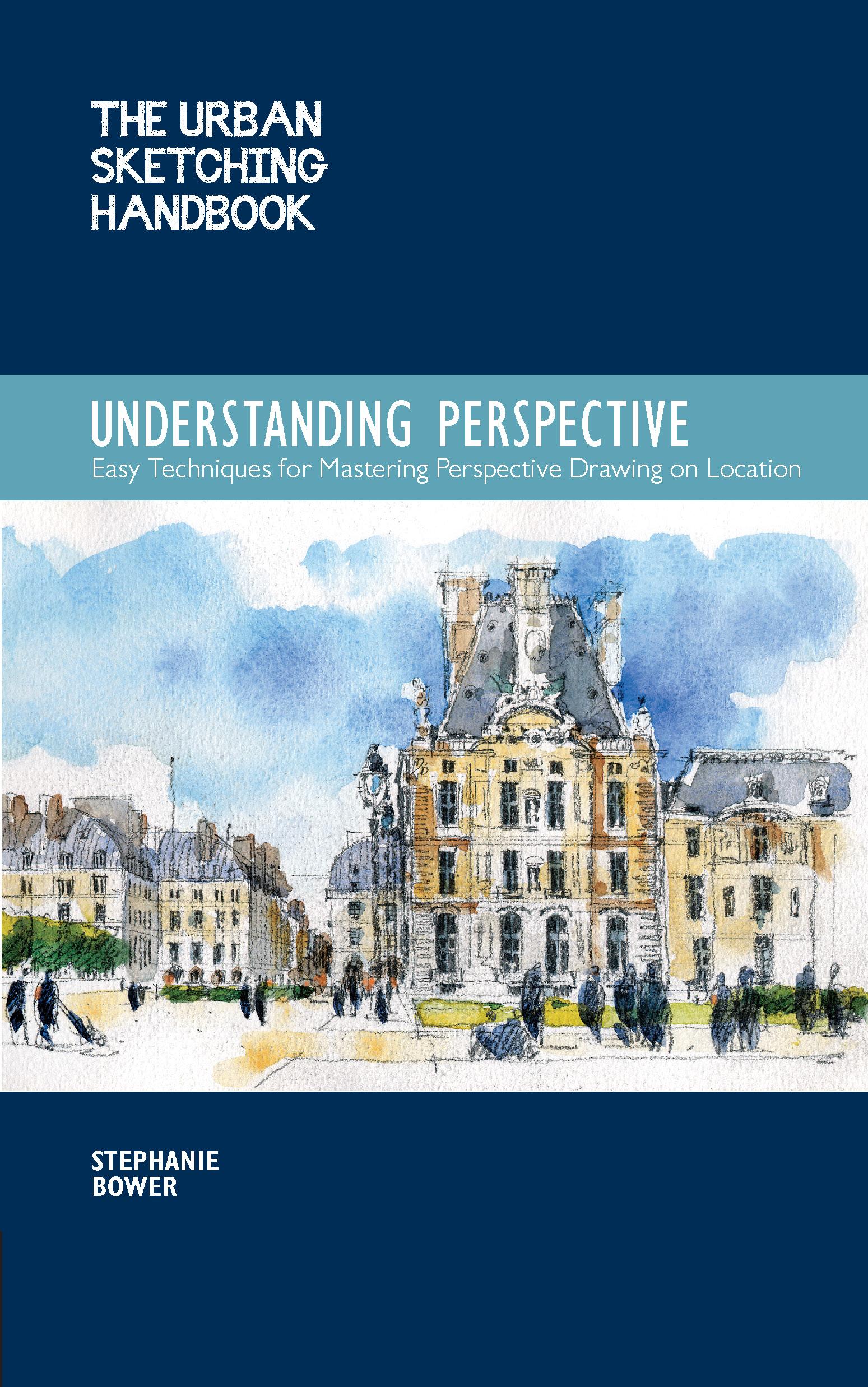 Understanding Perspective (The Urban Sketching Handbook)